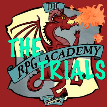 The RPG Academy: The Trials