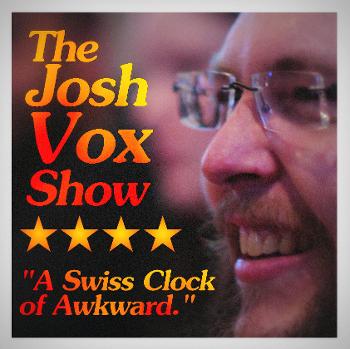 Josh Vox Show