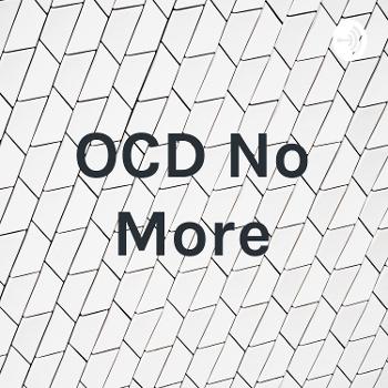 OCD No More