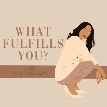 What Fulfills You?