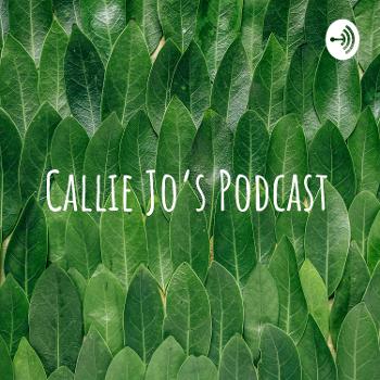 Callie Jo's Podcast