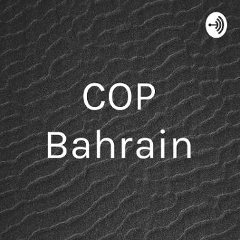 The CoP, Kingdom of Bahrain