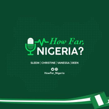 How Far, Nigeria?