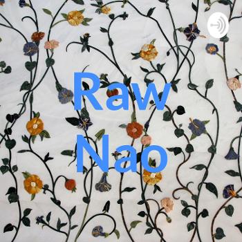 Raw Nao