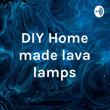 DIY Home made lava lamps