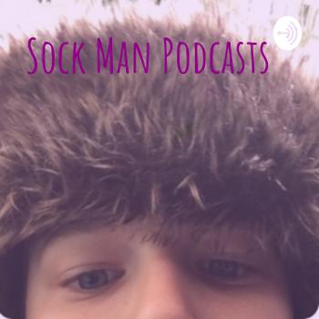 Sockman Podcasts!