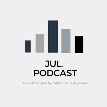 Jul's Podcast
