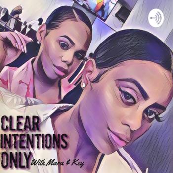 Clear Intentions Only