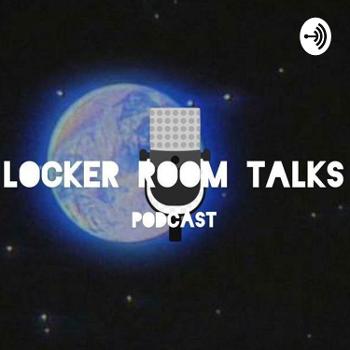 Locker Room Talks Podcast