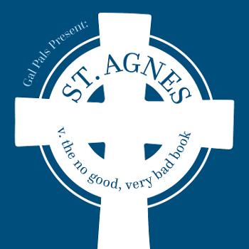 St. Agnes v. the No Good, Very Bad Book
