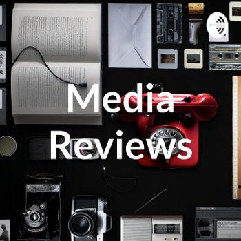 Media Reviews