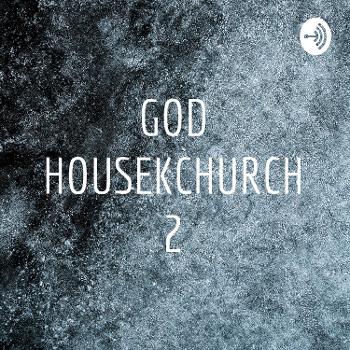 GOD HOUSE KCHURCH 2