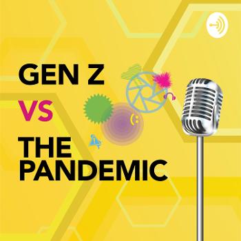 Gen Z vs The Pandemic