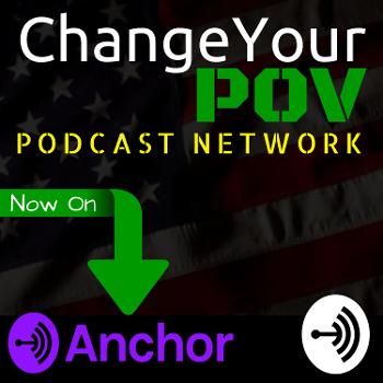 Change Your POV Podcast Network