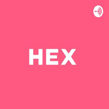 HEX Podcast
