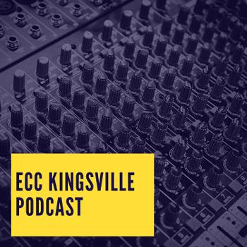 ECC Kingsville Podcast