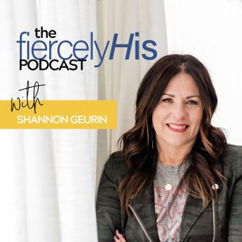The Fiercely His Podcast