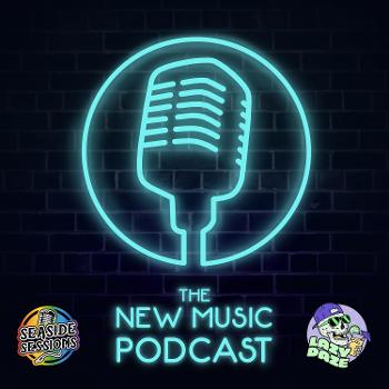 The New Music Podcast by Seaside Sessions & Lazy Daze Records