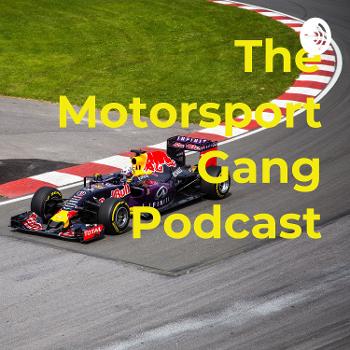 The Motorsport Gang Podcast