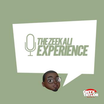 The Zeek Ali Experience