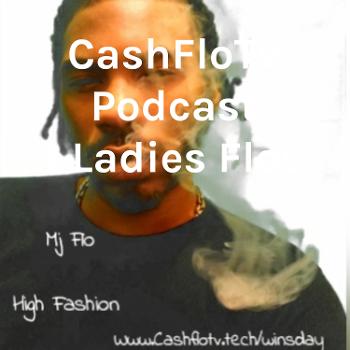 CashFloTv Podcast
