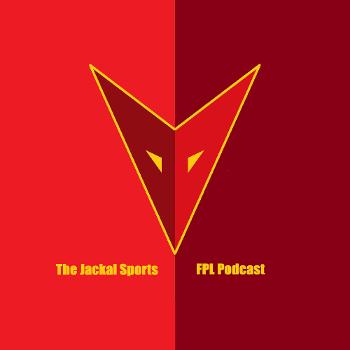 The Jackal Sports FPL Podcast