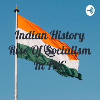 Indian History Rise Of Socialism In INC