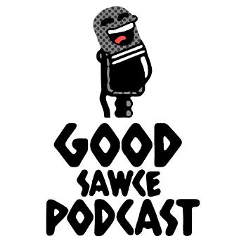 The Good Sawce Podcast