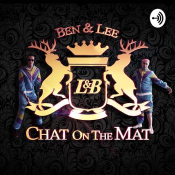 Ben & Lee Chat On The Mat