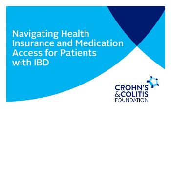Navigating Health Insurance and Medication Access for Patients with IBD