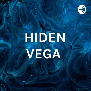 HIDEN Vega