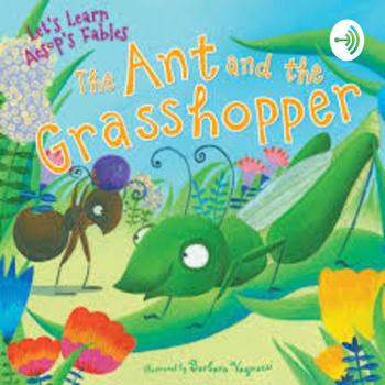 The Ant and The Grasshopper