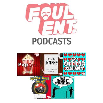 Foul ENT Podcasts