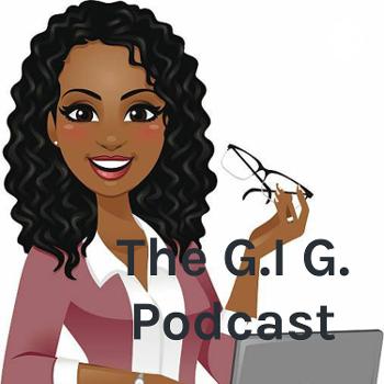 The G.I.G. Podcast