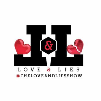 The Love & Lies Show