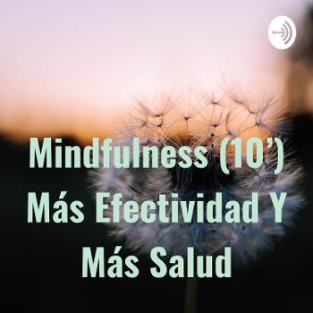 - Mindfulness - Más Efectividad Y Más Salud