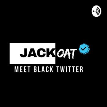 JACK OAT Podcast