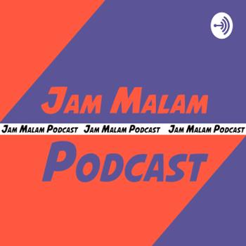 Jam Malam Podcast