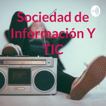 Sociedad de Información Y TIC