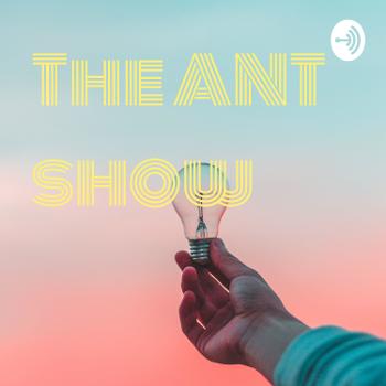 The ANT show
