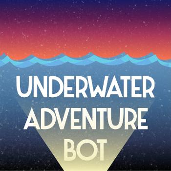 Underwater Adventure Bot