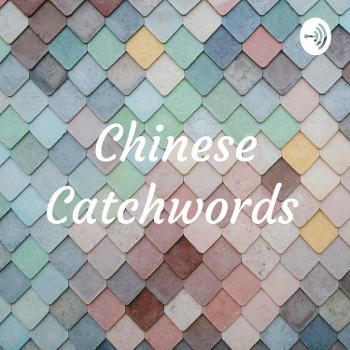 Chinese Catchwords