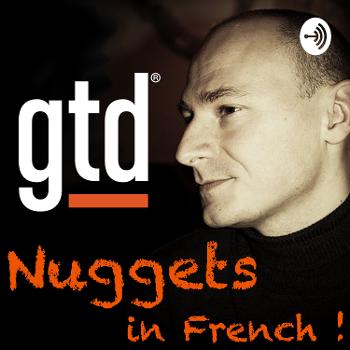 GTD Nuggets, in French