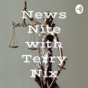 News Nite with Terry Nix