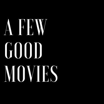 A Few Good Movies
