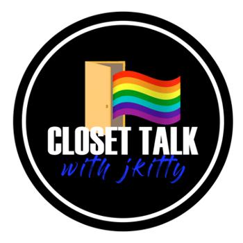 Closet Talk with Jkitty