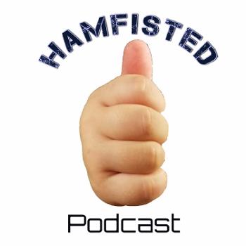 Ham Fisted Podcast