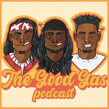 The Good Gas Podcast