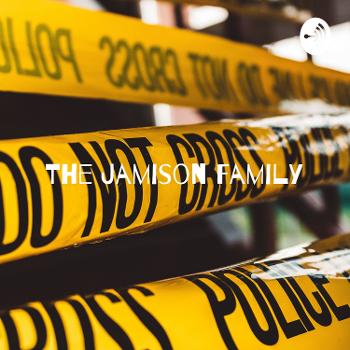The Jamison Family - Cults, Supremacy Groups, Paranormal Activity, and More