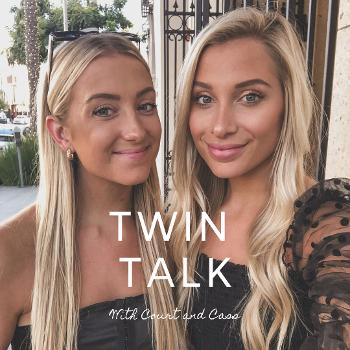 Twin Talk with Court and Cass